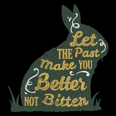 Let The Past Make You Better Not Bitter Thumbnail
